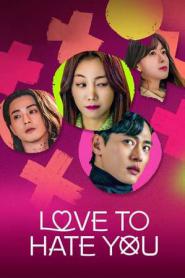 Love to Hate You ยี้ให้หนัก รักให้เข็ด พากย์ไทย (END) (2026)