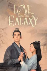 Love Like the Galaxy ดาราจักรรักลำนำใจ พากย์ไทย (END) (2026)