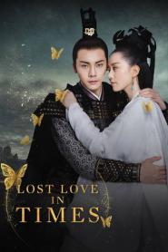 Lost Love In Times อภินิหารรักเหนือบัลลังก์ พากย์ไทย (END) (2026)