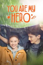 You Are My Hero คุณคือป้อมปราการของฉัน (2026) พากย์ไทย