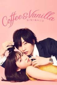 Coffee & Vanilla หนุ่มกาแฟกับสาววนิลา พากย์ไทย (เต็มเรื่อง) (2026)