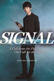 Signal สืบข้ามเวลา สัญญาณต่ออดีต พากย์ไทย EP.1-10 (END) (2026)