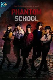 Phantom School ซับไทย EP.1-8 (ครบทุกตอน) (2026)