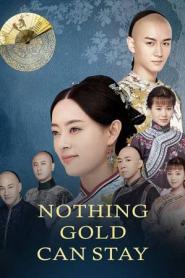 Nothing Gold Can Stay โจวอิ๋ง สตรีจอมทระนง (2017) พากย์ไทย
