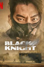 Black Knight อัศวินดำ พากย์ไทย ตอนที่ 1-6 (END) (2023)