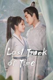 Lost Track of Time ลืมเลือนเวลา พากย์ไทย EP.1-30 END (2026)