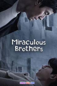 Miraculous Brothers พี่น้องปาฏิหาริย์ (2023) พากย์ไทย