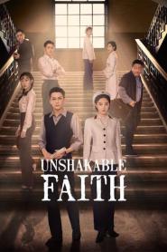 Unshakable Faith ซับไทย ตอนที่ 1-38 (เต็มเรื่อง) (2023)