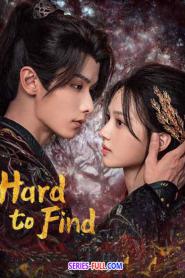 Hard to Find ผนึกรักใต้นครา ซับไทย EP.1-28 END (2024)