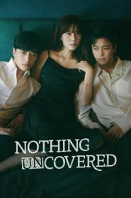 Nothing Uncovered ปมร้อนซ่อนเงื่อน ซับไทย END (2024)
