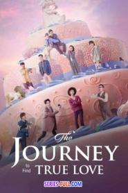 The Journey to Find True Love ซับไทย EP.1-30 END (2024)