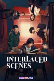 Interlaced Scenes คดีลับฉากทับซ้อน ซับไทย EP.1-15 END (2026)