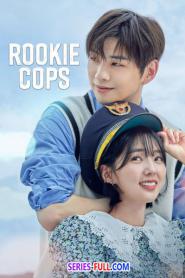 Rookie Cops วิทยาลัยตำรวจวุ่นรัก พากย์ไทย (เต็มเรื่อง) (2022)