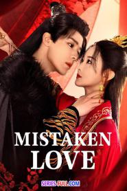 Mistaken Love รักพลั้งพลาด (ซับไทย) EP.1-24 (END) (2024)