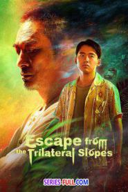 Escape from the Trilateral Slopes ซับไทย (เต็มเรื่อง) (2024)