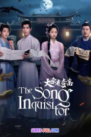 The Song Inquisitor สืบปริศนาคดีแห่งต้าซ่ง ซับไทย END (2025)