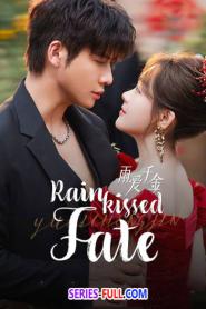 Rainkissed Fate หยาดฝนแห่งรัก (2025) ซับไทย