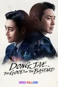 Dongjae The Good or The Bastard (2024) พากย์ไทย
