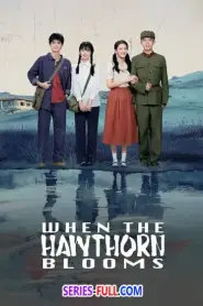 When The Hawthorn Blooms (2025) ซับไทย