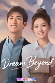 Dream Beyond (2025) ซับไทย