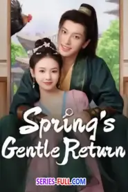 Spring’s Gentle Return ซับไทย (เต็มเรื่อง) (2025)