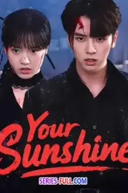 Your Sunshine เพลิงรักเพลิงตะวัน (2025) ซับไทย