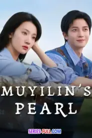 Muyilin’s Pearl ซับไทย ตอนที่ 1-24 (จบเรื่อง) (2025)