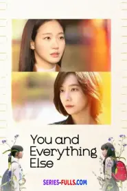 You and Everything Else สารพันฉันกับเธอ (2025) พากย์ไทย