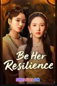 Be Her Resilience (2025) ซับไทย