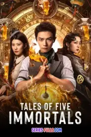 Tales of Five Immortals (2025) ซับไทย