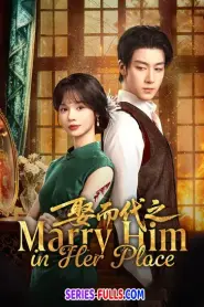 Marry Him in Her Place ตรวนรักวิวาห์ลวง (2025) ซับไทย
