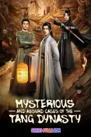 Mysterious and Absurd Cases of the Tang Dynasty (2026) ซับไทย