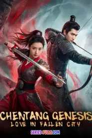 Chentang Genesis: Love in Fallen City (2026) ซับไทย