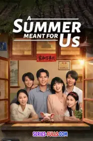 A Summer Meant for Us (2026) ซับไทย