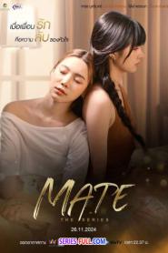 mate the series เมท เดอะ ซีรี่ส์ (2024) พากย์ไทย