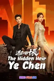 The Hidden Heir Ye Chen 2026 รหัสลับทายาทหมื่นล้าน (2026) ซับไทย